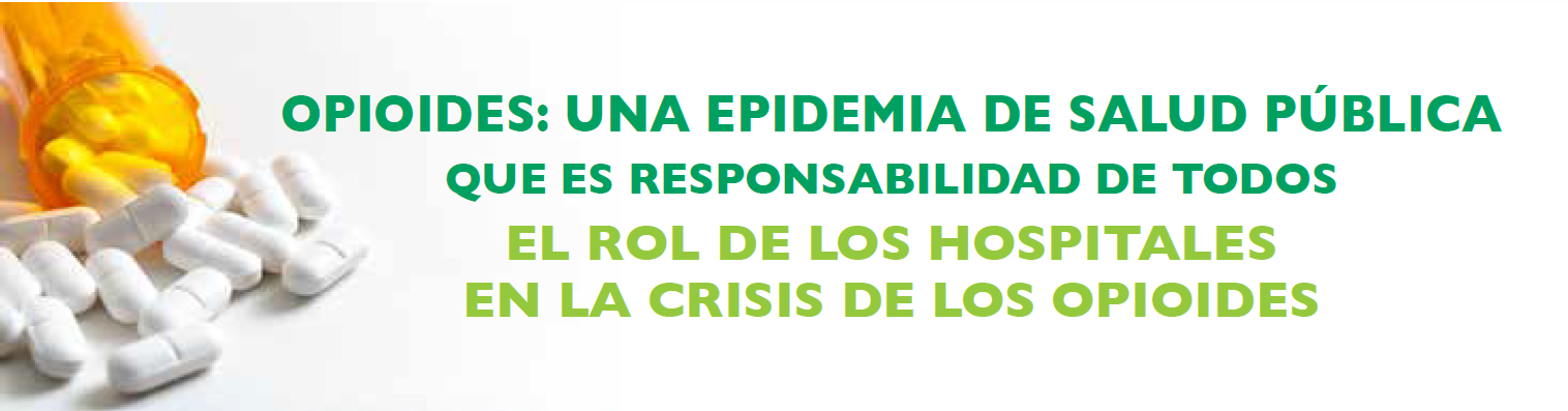 Rol De Los Hospitales En La Crisis De Opioides